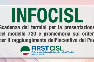 INFOCISL: scadenza termini presentazione 730 e promemoria criteri per raggiungimento dell’incentivo Pav