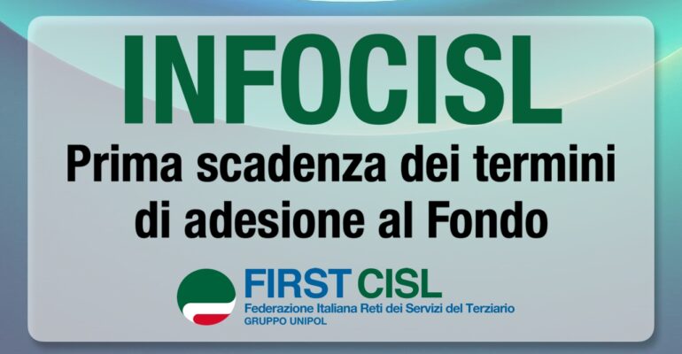 INFOCISL: prima scadenza dei termini di adesione al Fondo