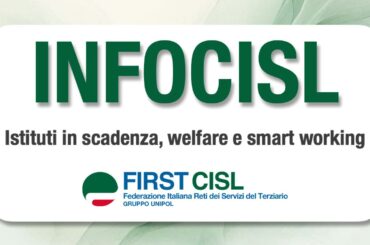 INFOCISL: istituti in scadenza, welfare e smart working