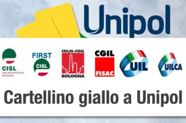 Cartellino giallo a Unipol: diffida da parte di Cgil, Cisl e Uil