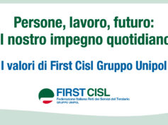 Persone, lavoro, futuro: il nostro impegno quotidiano – I valori di First Cisl Gruppo Unipol