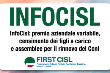 InfoCisl: premio aziendale variabile, censimento dei figli a carico e assemblee per il rinnovo del Ccnl
