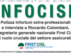 Infocisl: polizza Infortuni extra-professionali e intervista a Riccardo Colombani, Segretario generale nazionale First Cisl sul ruolo cruciale del settore assicurativo