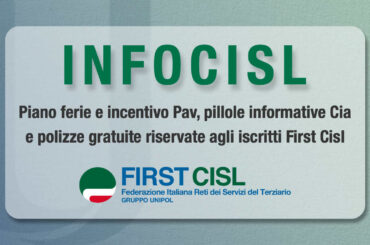 Infocisl: piano ferie e incentivo Pav, pillole informative Cia e polizze gratuite riservate agli iscritti First Cisl