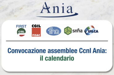 Convocazione assemblee Ccnl Ania: il calendario
