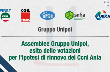 Assemblee Gruppo Unipol, esito delle votazioni per l’ipotesi di rinnovo del Ccnl Ania