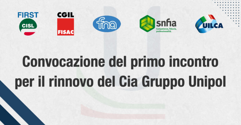 Convocazione del primo incontro per il Rinnovo del Contratto integrativo aziendale del Gruppo Unipol