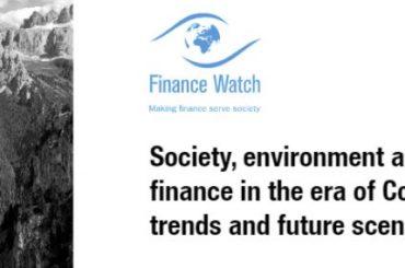 Conferenza europea Finance Watch, società, ambiente e finanza nell’era Covid-19