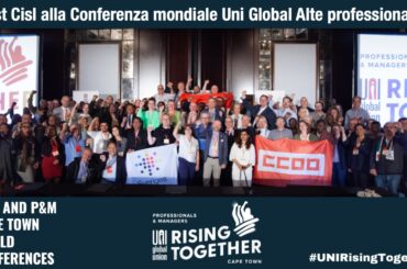 First Cisl alla Conferenza mondiale Uni Global Alte professionalità, contrattazione collettiva a presidio dei diritti nel lavoro digitale