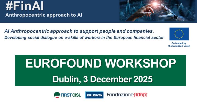 Come cambia il lavoro bancario con l’IA? Il workshop europeo First Cisl a Dublino