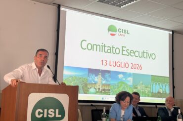 First Cisl Lazio al C.E. Cisl Lazio: linea comune, impegno condiviso