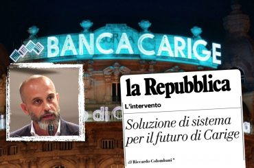 Carige, Colombani su la Repubblica, dopo la decisione di Ccb serve una soluzione di sistema