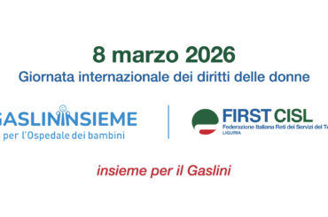 L’8 marzo di First Cisl Liguria: solidarietà e sostegno ai bambini del Gaslini