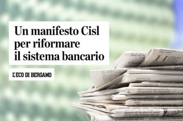 AdessoBanca! L’Eco di Bergamo, un Manifesto per riformare il sistema bancario