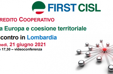 Credito cooperativo, tra Europa e coesione territoriale, la tavola rotonda First Cisl Lombardia