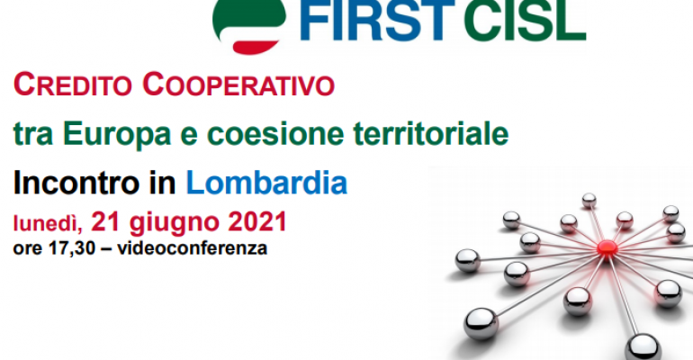 Credito cooperativo, tra Europa e coesione territoriale, la tavola rotonda First Cisl Lombardia