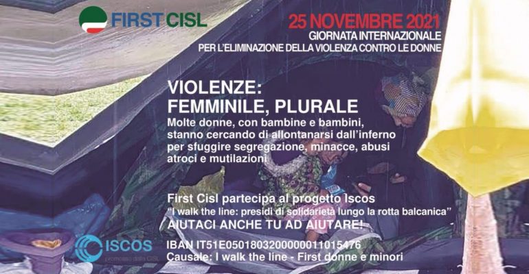 Contro violenza su donne First Cisl sostiene Iscos in “I walk the line”, presidi di solidarietà su rotta balcanica