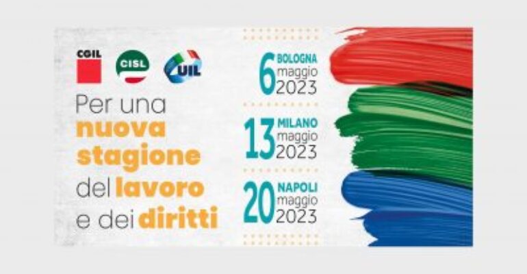 Milano 13 maggio, Manifestazione per una nuova stagione del lavoro e dei diritti