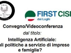 “Intelligenza Artificiale: quali politiche a servizio di imprese e famiglie?”, il Convegno di First Cisl dei Laghi