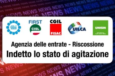 Riscossione, indetto lo stato di agitazione