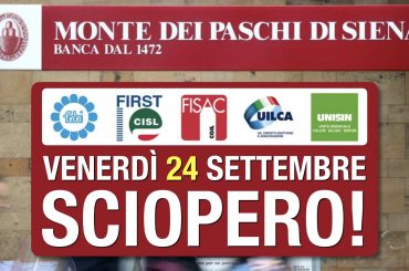 Mps, venerdì 24 settembre sciopero!