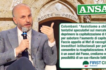 Mps, Colombani all’Ansa: c’è tentativo di sabotare aumento di capitale. Crediamo nella possibilità di rilancio