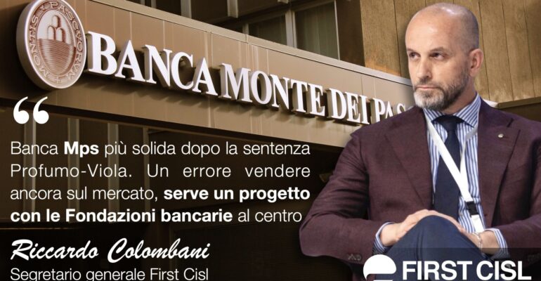 Banca Mps più solida dopo la sentenza Profumo-Viola. Colombani: un errore vendere ancora sul mercato, serve un progetto con le Fondazioni bancarie al centro