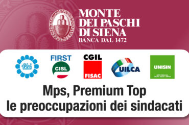 Monte dei Paschi. Premium Top, le preoccupazioni dei sindacati