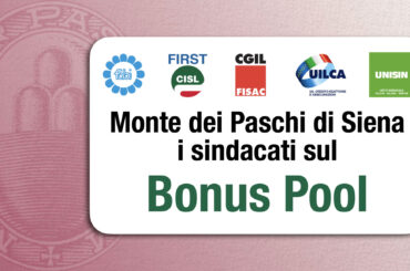 Monte dei Paschi, i sindacati sul Bonus Pool
