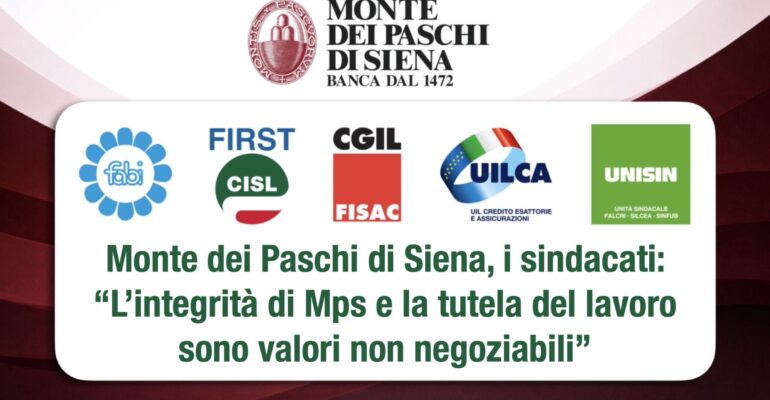 Monte dei Paschi, i sindacati: integrità di Mps e tutela del lavoro sono valori non negoziabili