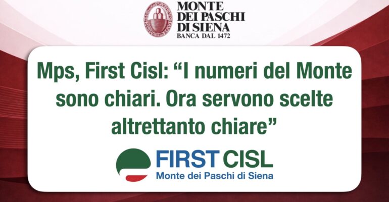 Monte dei Paschi, First Cisl: i numeri del Monte sono chiari. Ora servono scelte altrettanto chiare