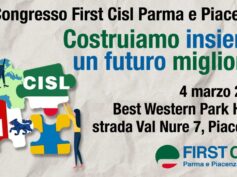Costruiamo insieme un futuro migliore: First Cisl Parma e Piacenza si appresta a vivere il 3° Congresso territoriale