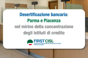 Desertificazione bancaria: Parma e Piacenza nel mirino della concentrazione degli istituti di credito