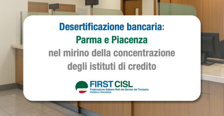 Desertificazione bancaria: Parma e Piacenza nel mirino della concentrazione degli istituti di credito
