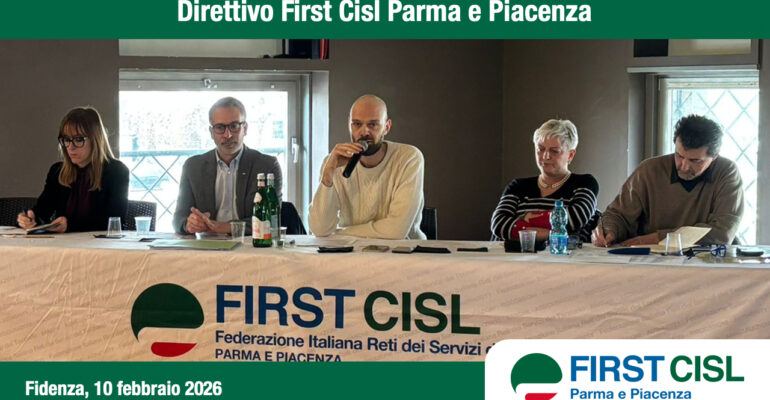 Primo Direttivo First Cisl Parma e Piacenza del 2026: belle notizie e aggiornamenti