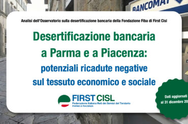 Desertificazione bancaria a Parma e a Piacenza: potenziali ricadute negative sul tessuto economico e sociale