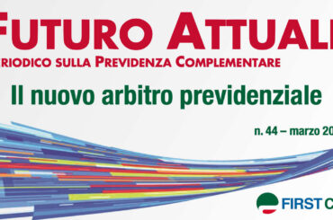 Futuro Attuale: il nuovo arbitro previdenziale