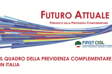 Futuro Attuale: il quadro della previdenza complementare in Italia