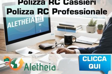 Aletheia Store: Polizza RC Professionali e Rc Cassieri 2020