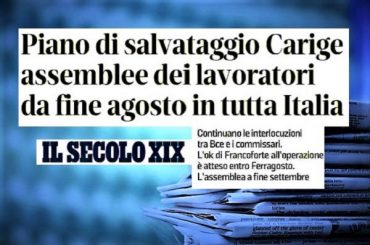 Il Secolo XIX, salvataggio Carige, dal 29 agosto le assemblee dei lavoratori