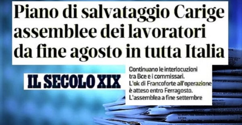 Il Secolo XIX, salvataggio Carige, dal 29 agosto le assemblee dei lavoratori
