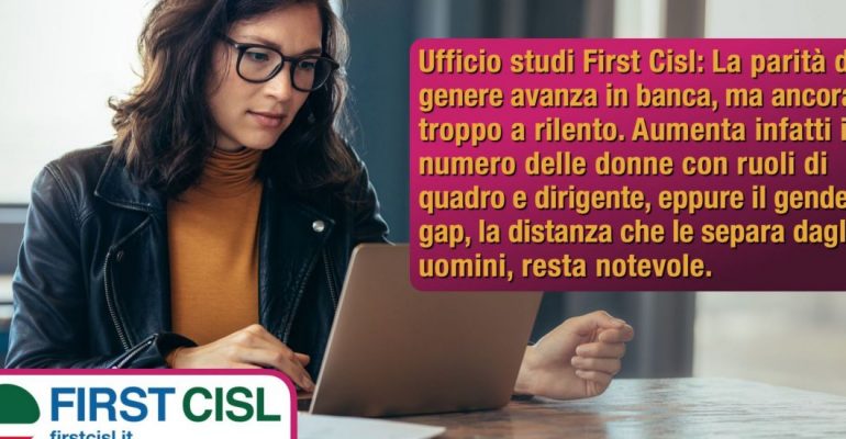 Banche, progressi sulla parità di genere, ma le donne sono ancora figlie di un dio minore