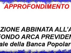 Esempio di calcolo della prestazione: assicurazione BpS abbinata al Fondo Arca Previdenza