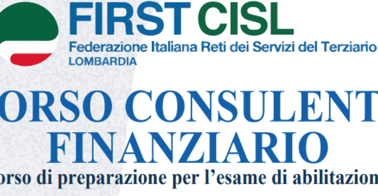 First Cisl Lombardia, Corso Consulenti Finanziari 2023