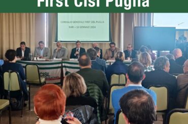 Si è svolto a Bari il Consiglio generale di First Cisl Puglia. La fotogallery