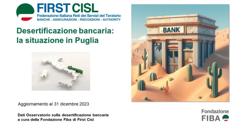 La desertificazione bancaria piaga del territorio anche in Puglia, il comunicato stampa Cisl e First Cisl regionale