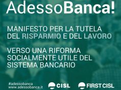 ADESSOBANCA!, La FIRST CISL del Lazio e quella di ROMA e RIETI sostengono il Manifesto nazionale