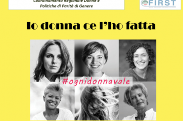 “Io Donna ce l’ho fatta”, il messaggio in positivo della First Cisl del Lazio