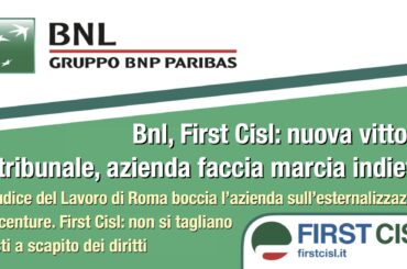 Bnl, First Cisl: nuova vittoria in tribunale, azienda faccia marcia indietro