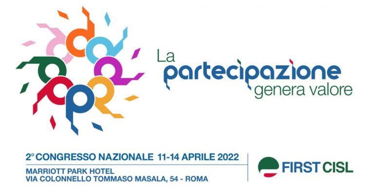 2° Congresso Nazionale FIRST CISL – Roma, 11/14 Aprile 2022